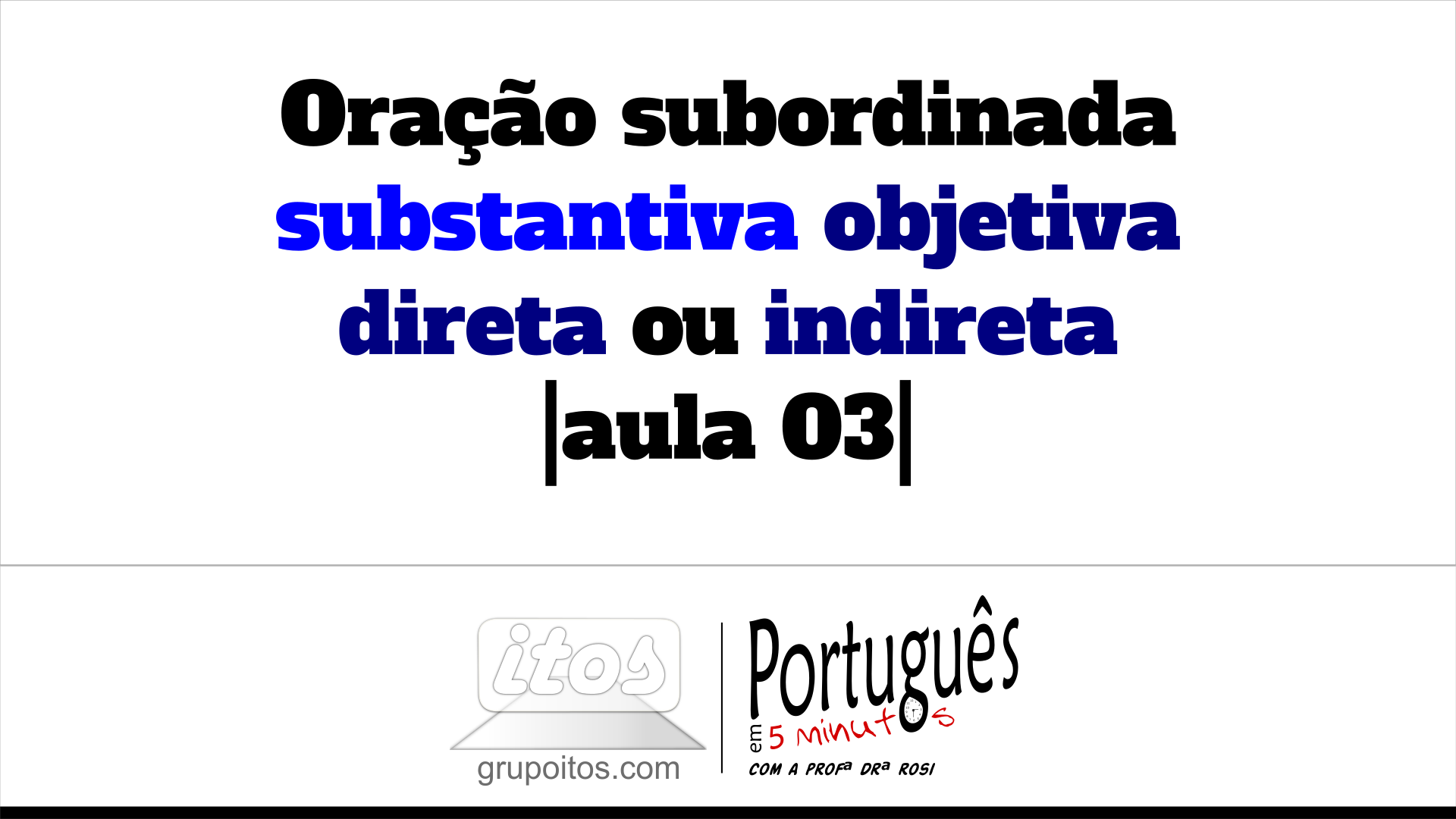 Oração Subordinada Substantiva Objetiva Direta E Indireta Exemplos